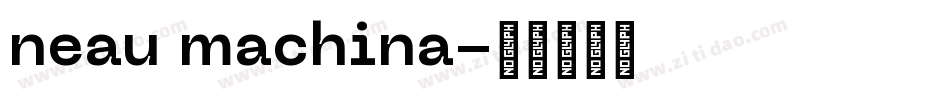 neau machina字体转换
